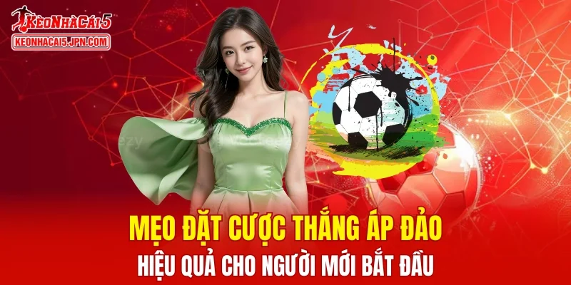 Cược Thắng Áp Đảo Là Gì